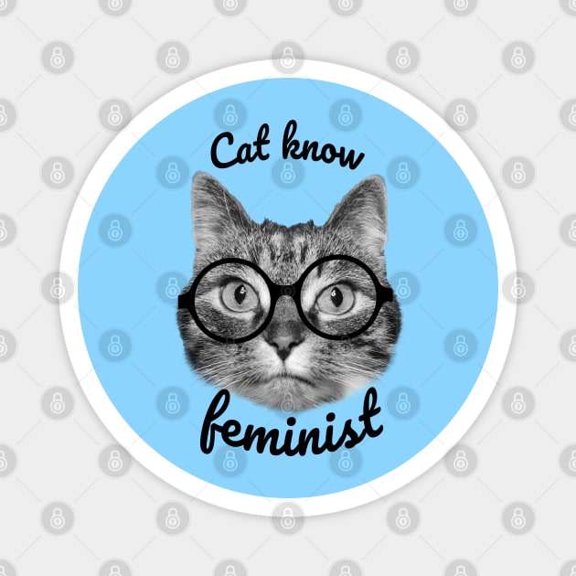 Cat know feminist perfect cat design Magnet by Purrfect